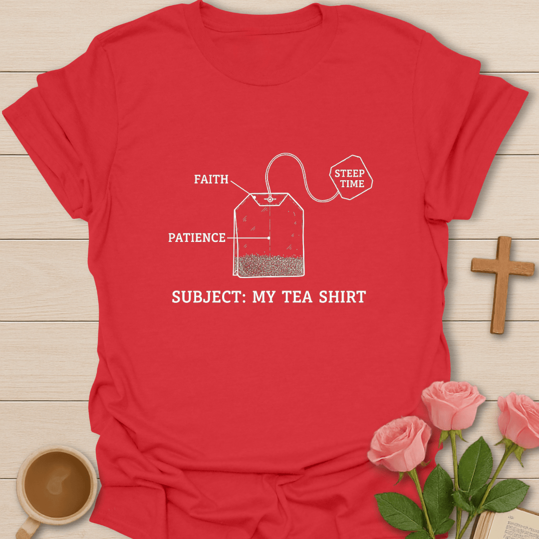 Subject: My Tea T-Shirt