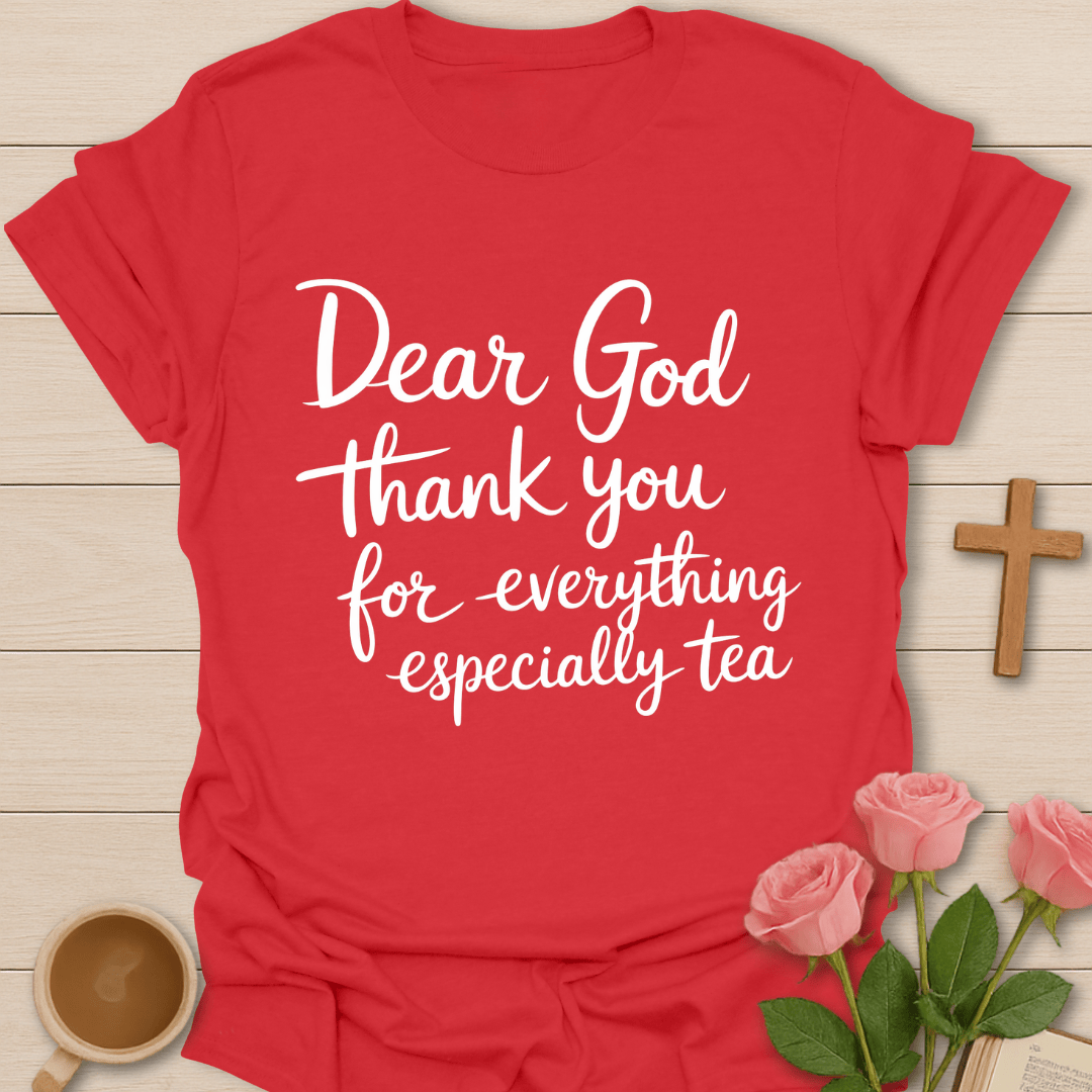 Thankful Tea Christian T-Shirt T-Shirt