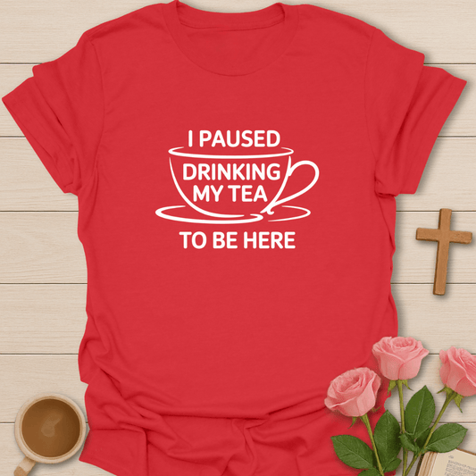 Tea First Christian Humor T-Shirt