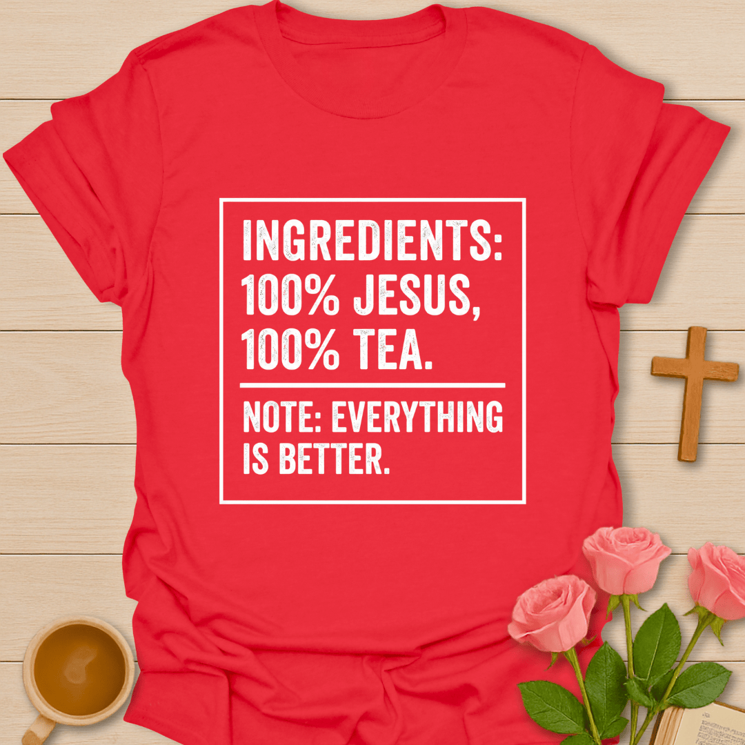 Jesus Tea Ingredients T-Shirt