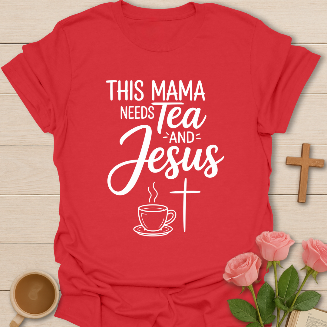 Mama Needs Jesus T-Shirt
