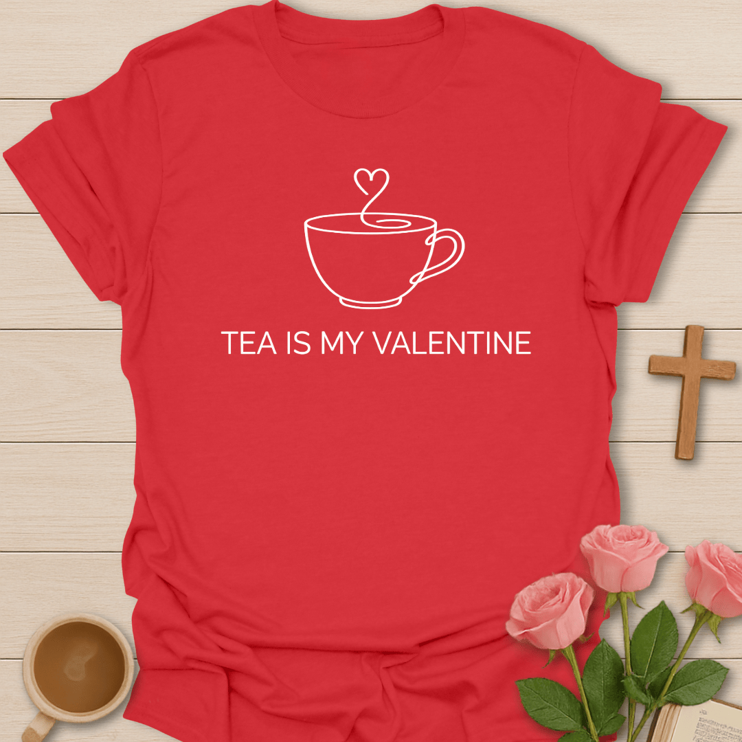 Tea Valentine T-Shirt T-Shirt