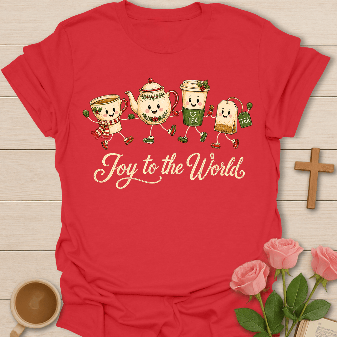 Joy To The World Tea T-Shirt