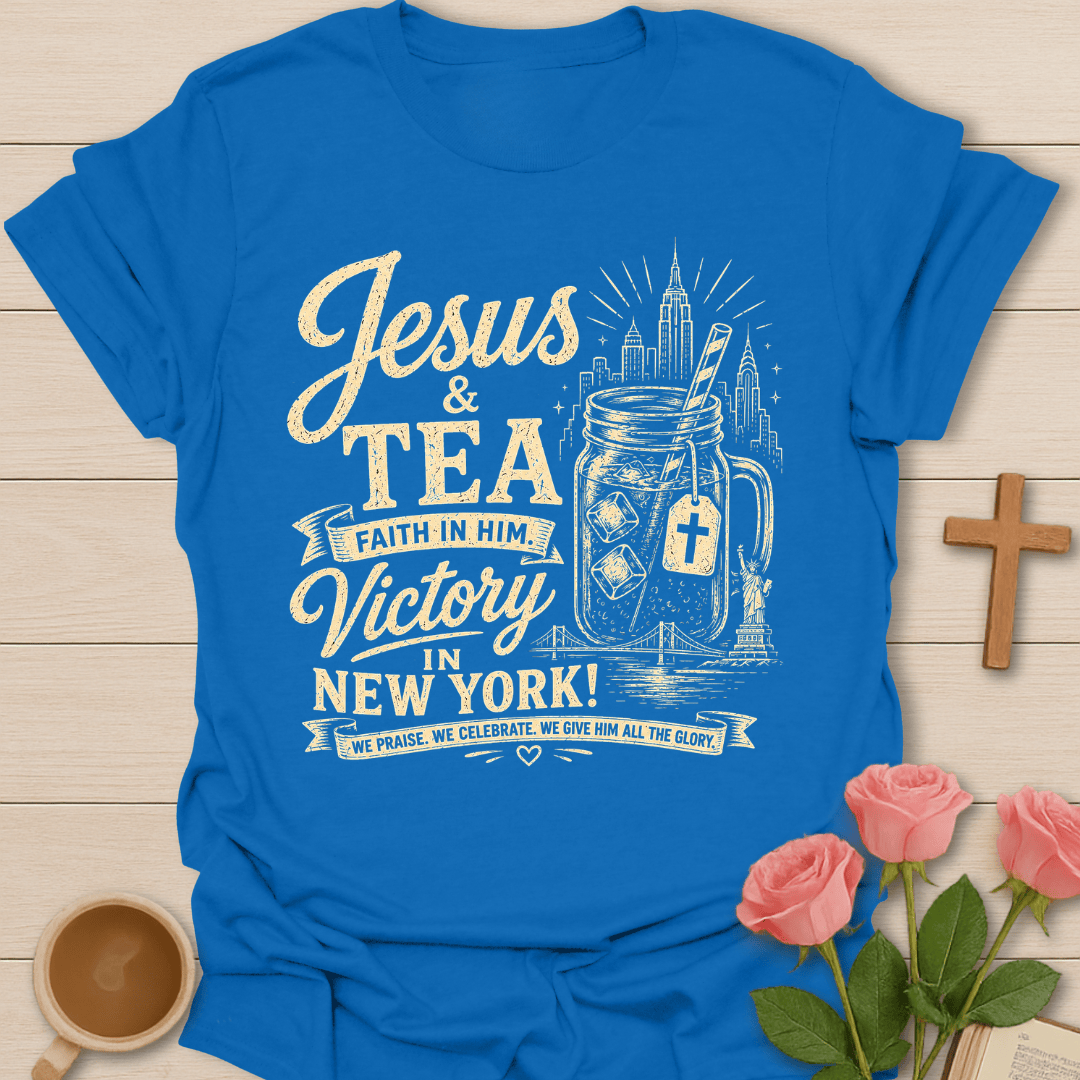 Jesus Tea Victory New York T-Shirt KozzyCo Christian and tea lover design