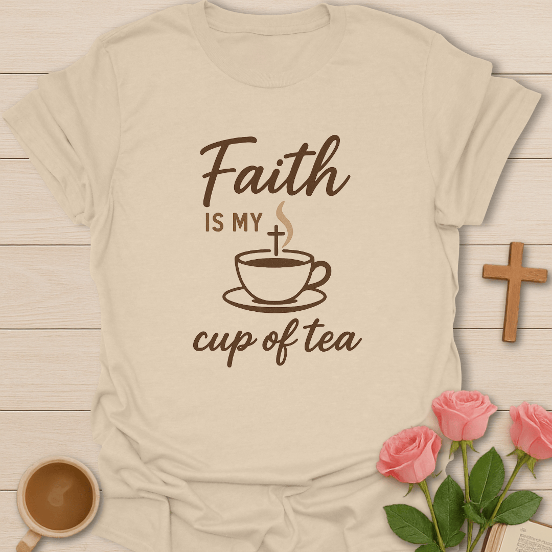 Faith Cup Of Tea T-Shirt