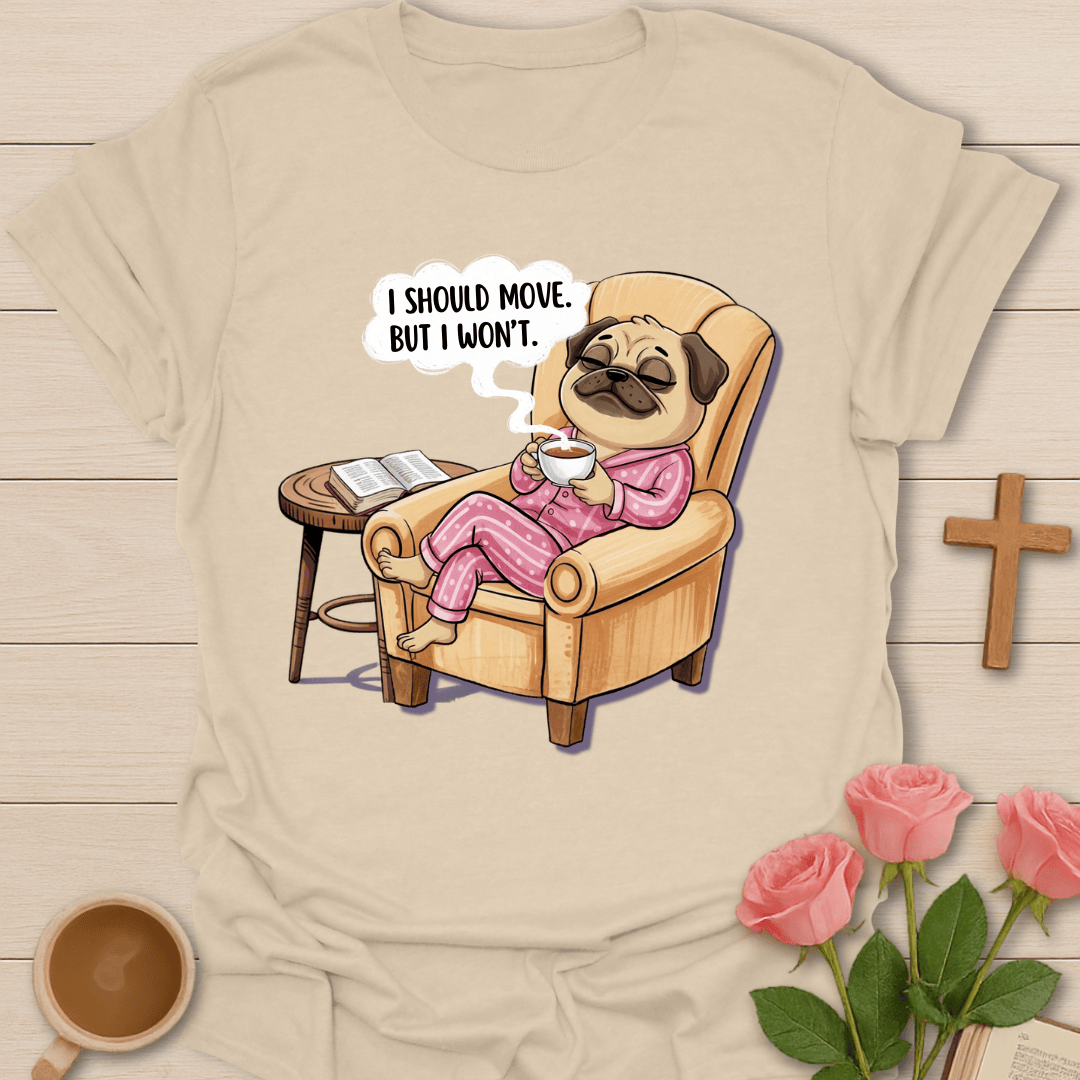 Lazy Tea Mood Christian T-Shirt T-Shirt