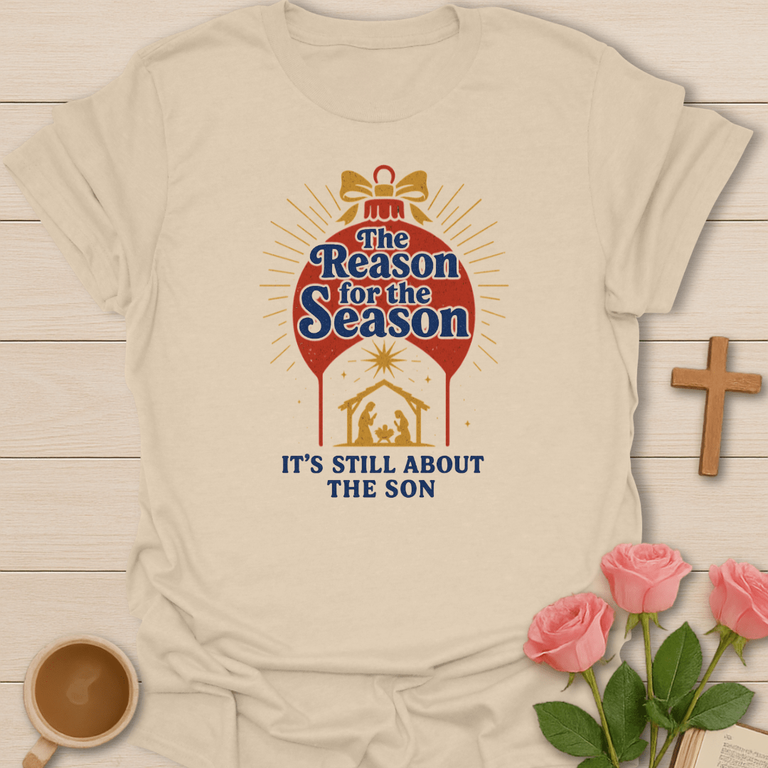 The Reason For The Season T-Shirt