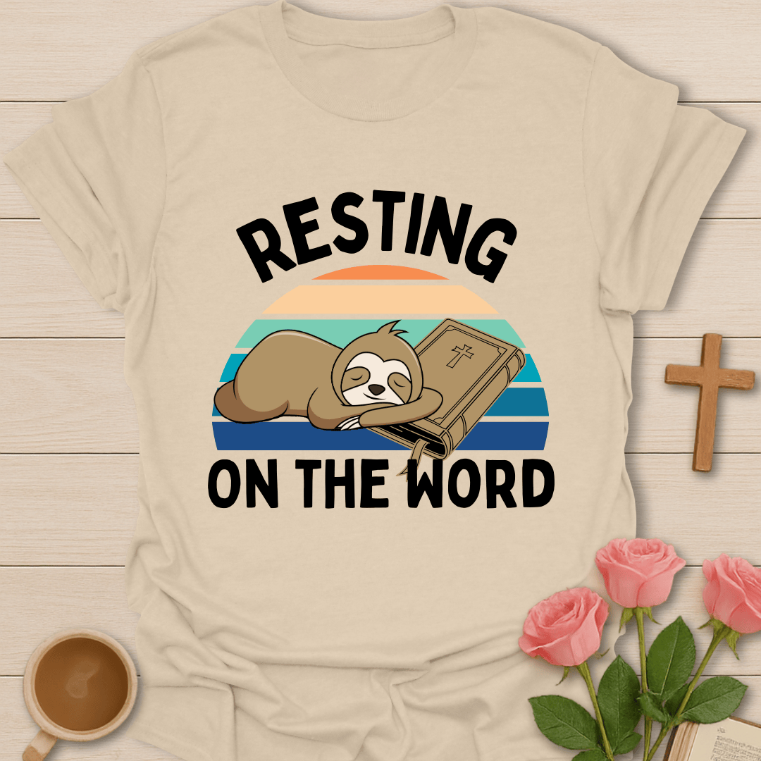 Resting On The Word T-Shirt T-Shirt