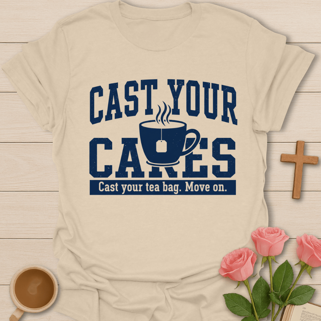 Cast Your Cares T-Shirt T-Shirt