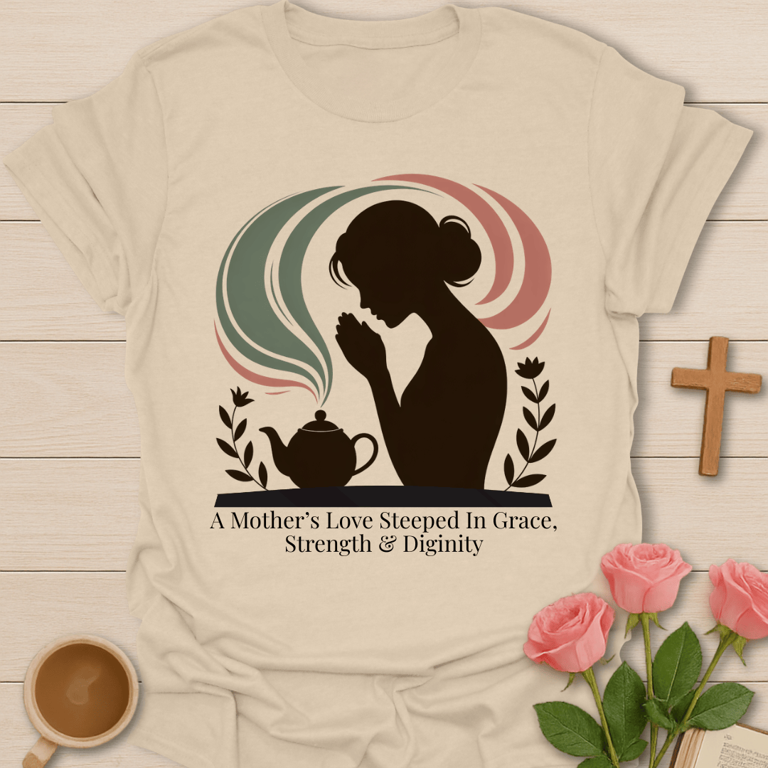 Mother's Love In Grace T-Shirt T-Shirt