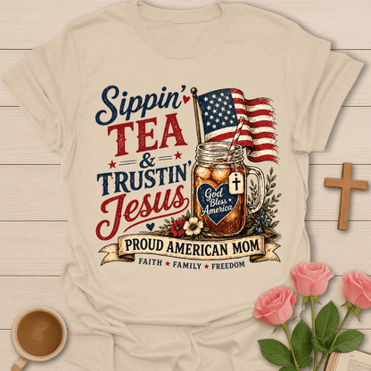 Sip Tea Trust Jesus Mom T-Shirt T-Shirt