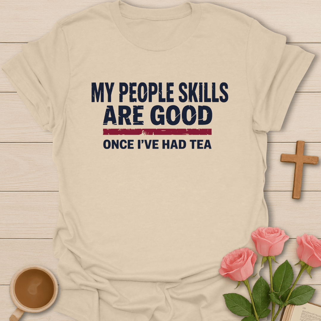 Good Once I Had Tea T-Shirt T-Shirt