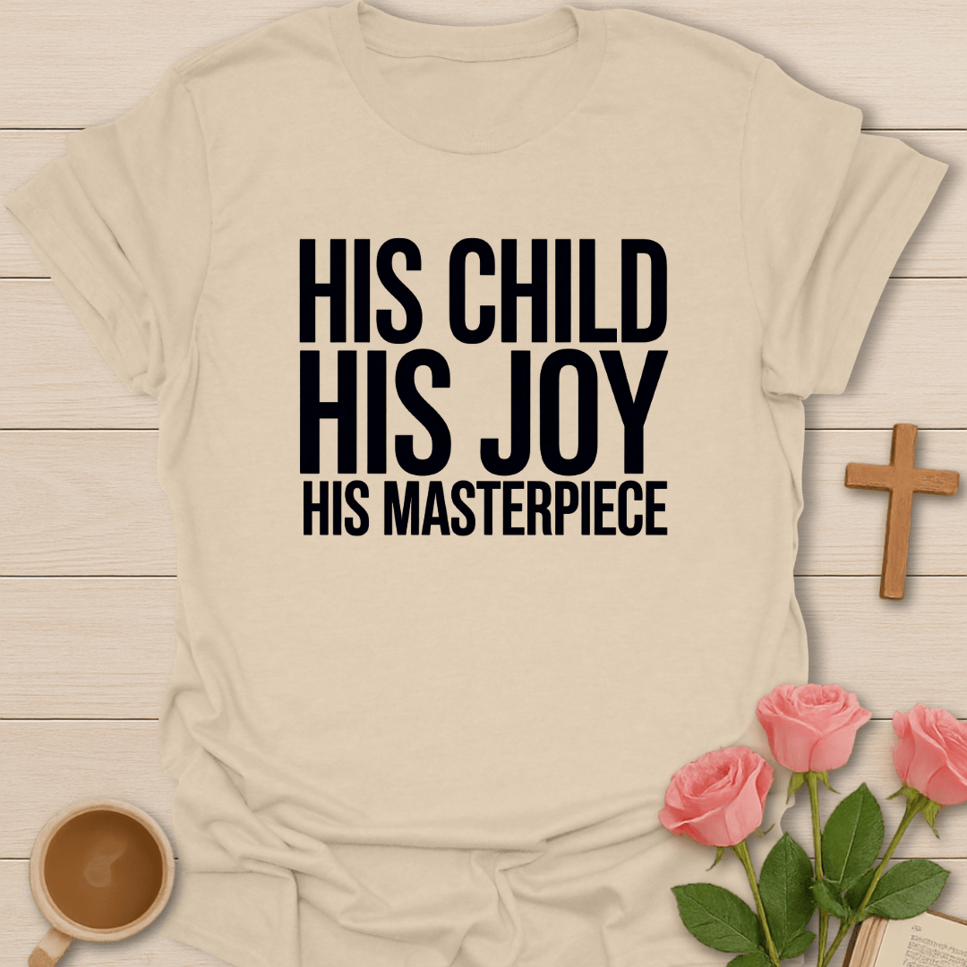 His Masterpiece T-Shirt