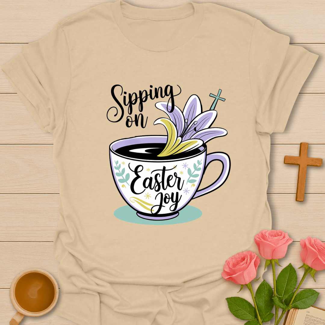 Sipping on Easter Joy T-Shirt T-Shirt