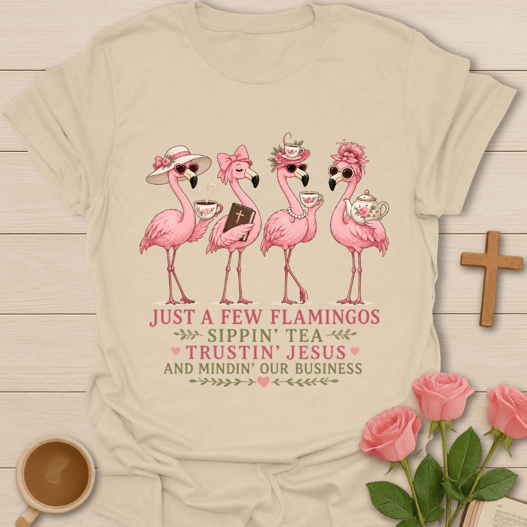 Flamingos Trustin' Jesus T-Shirt KozzyCo Christian and tea lover design