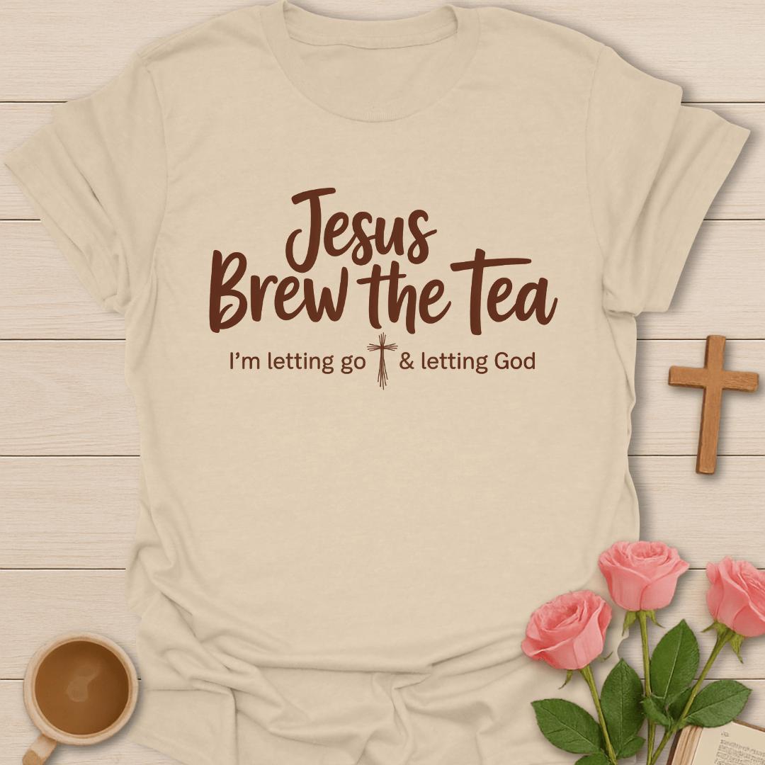 Jesus Brew the Tea T-Shirt T-Shirt