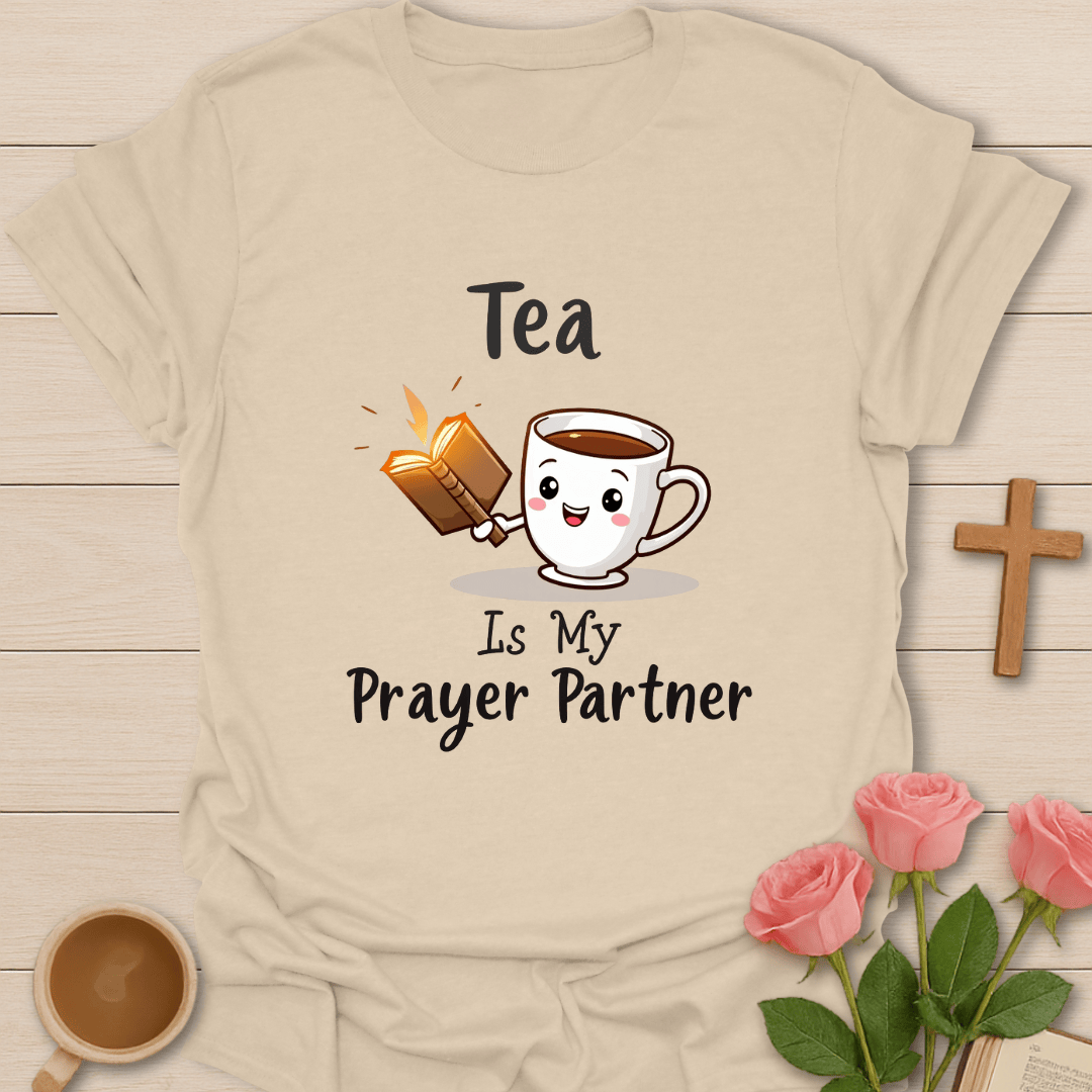 Tea Prayer Partner T-Shirt