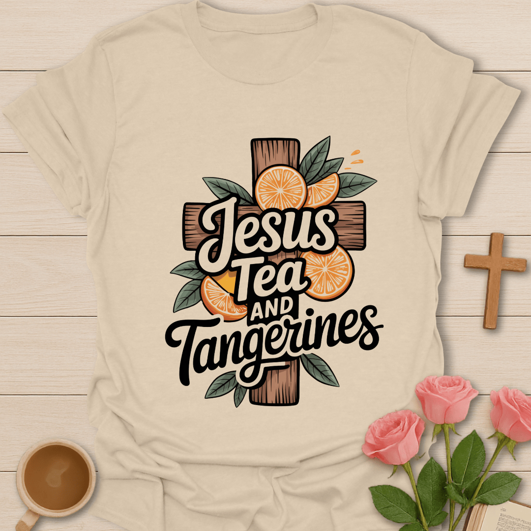 Jesus Tea & Tangerines T-Shirt T-Shirt