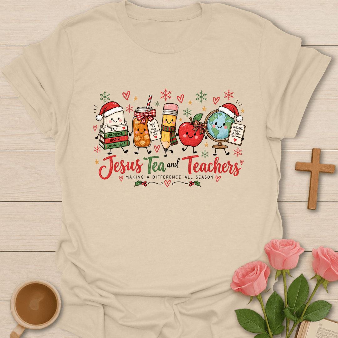 Jesus Tea & Teachers Christmas T-Shirt