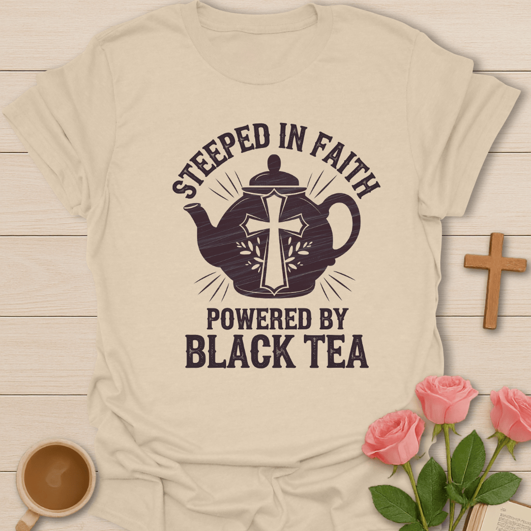 Powered By Black Tea T-Shirt T-Shirt