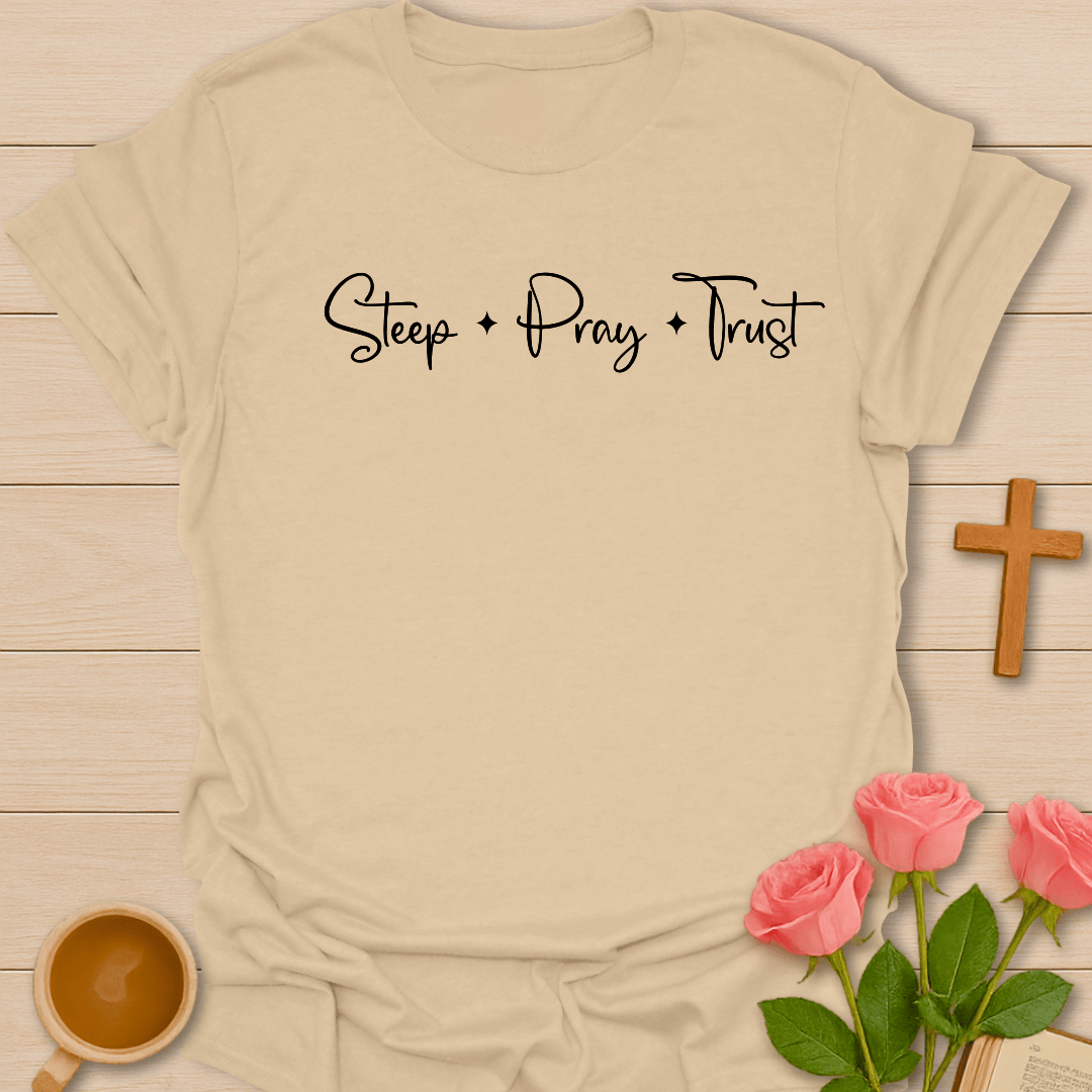 Steep Pray Trust T-Shirt