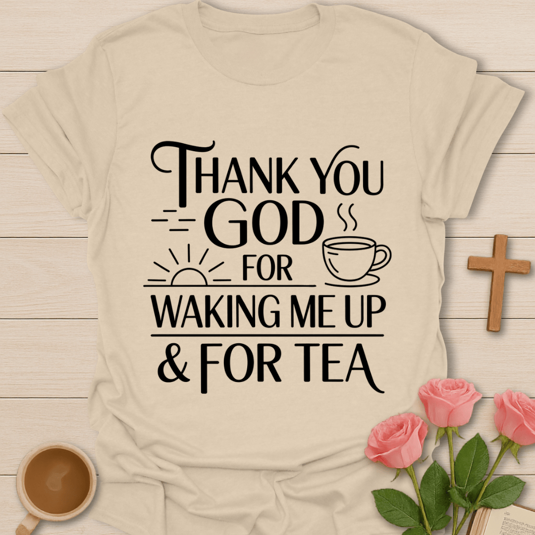 He Gives Tea Strength T-Shirt T-Shirt
