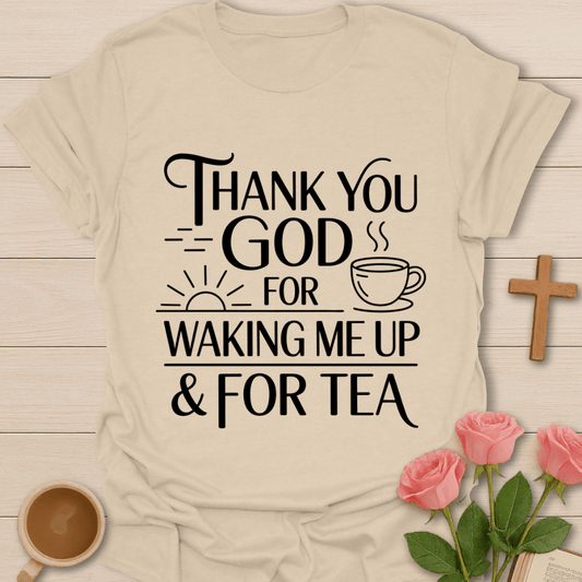He Gives Tea Strength T-Shirt T-Shirt