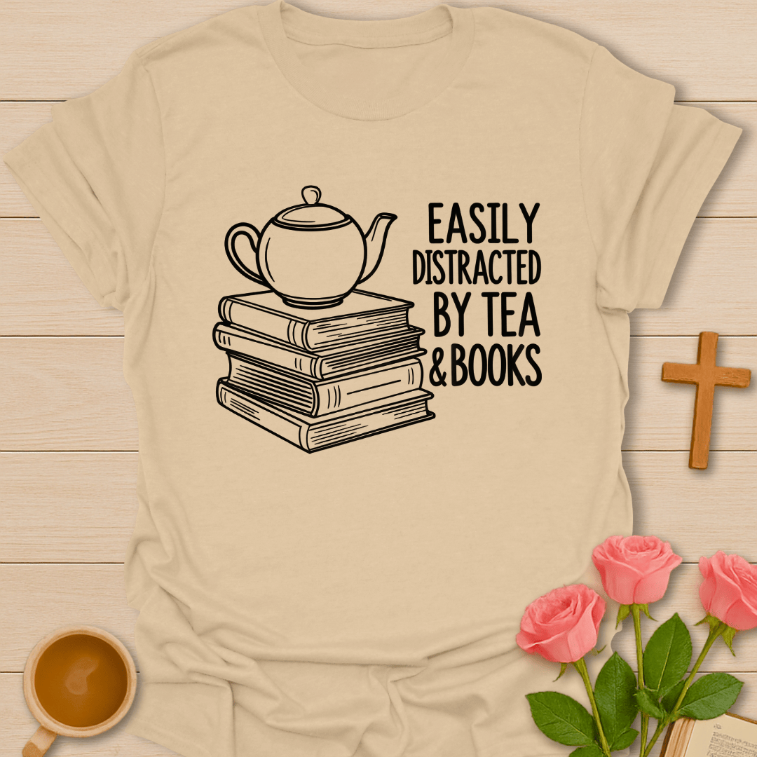 Easily Distracted Tea T-Shirt T-Shirt
