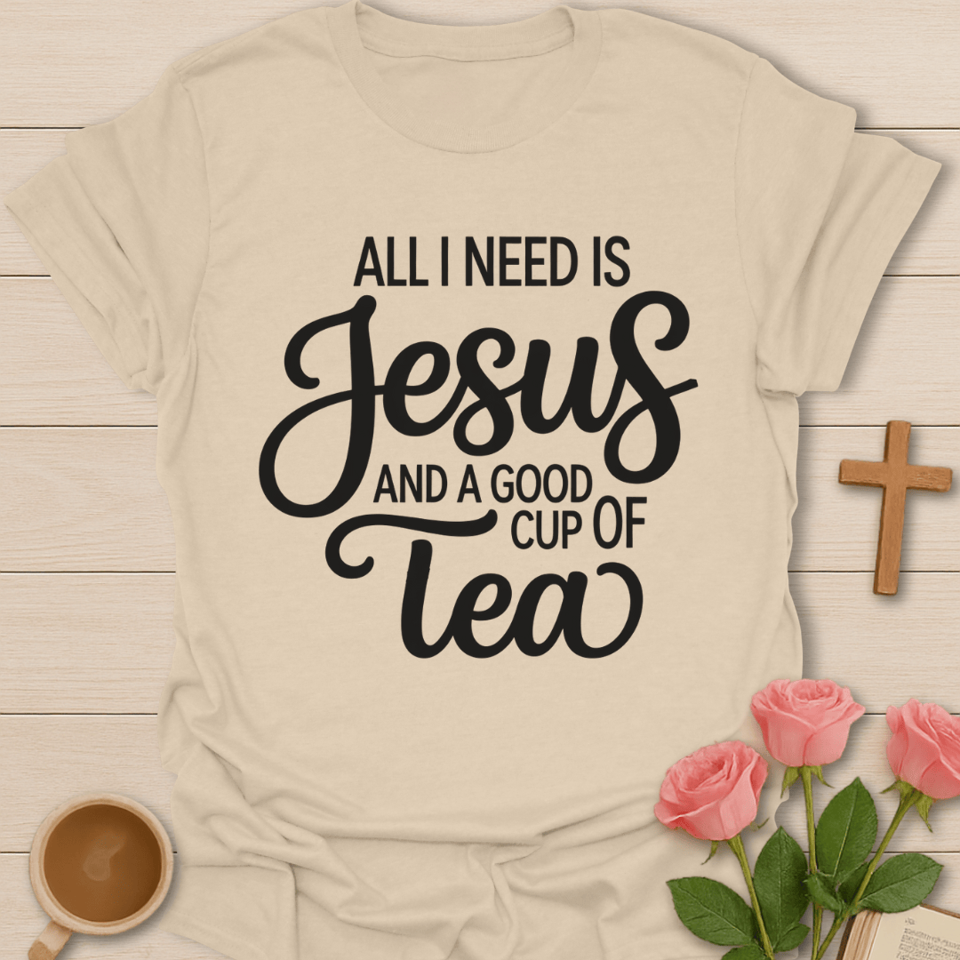 Jesus & A Good Cup Of Tea T-Shirt T-Shirt