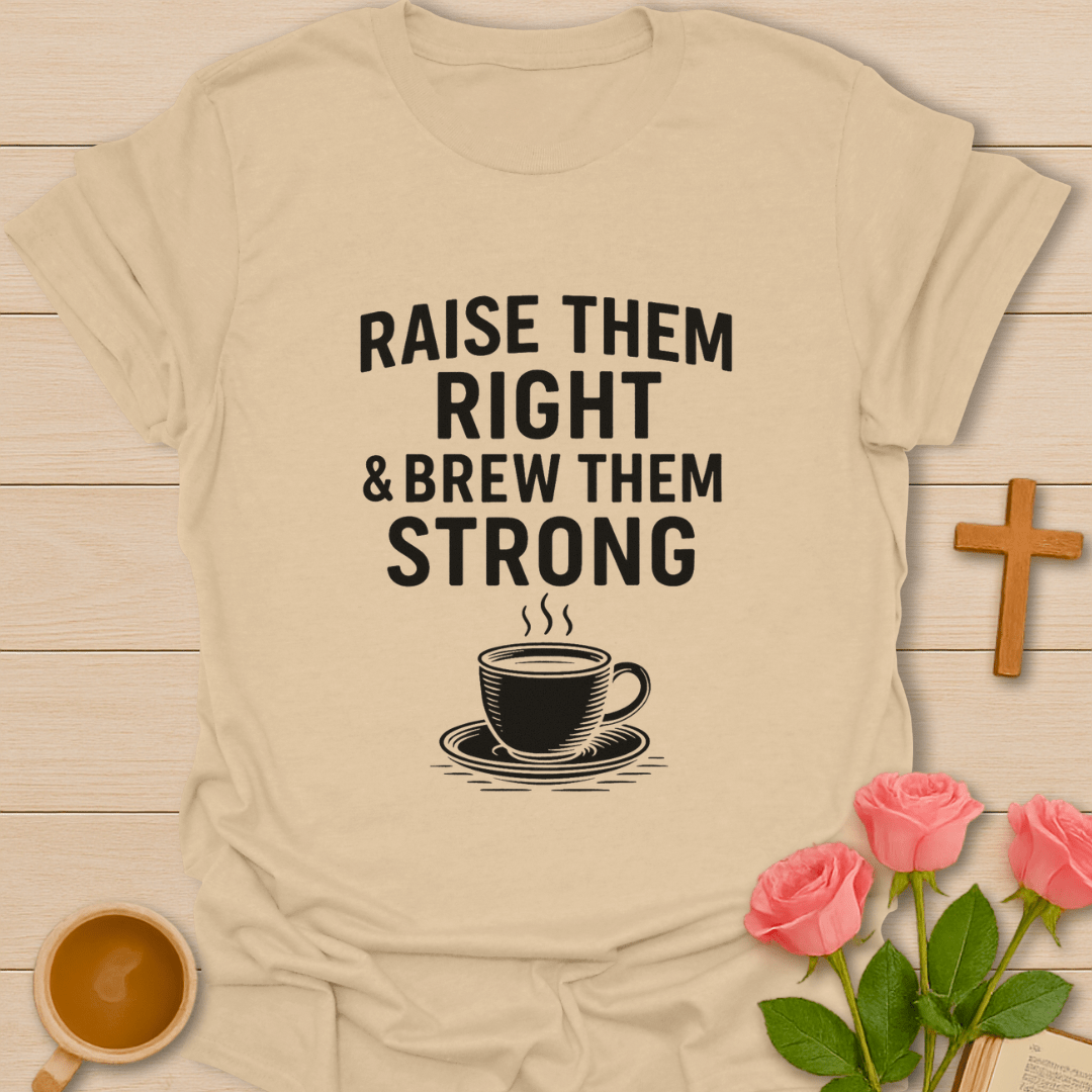 Brew The Strong Mother T-Shirt