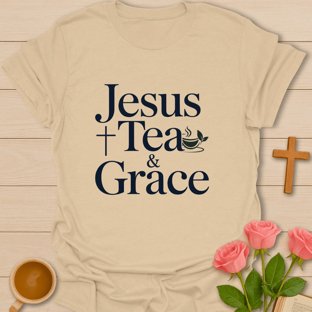 Jesus Tea & Grace T-Shirt T-Shirt