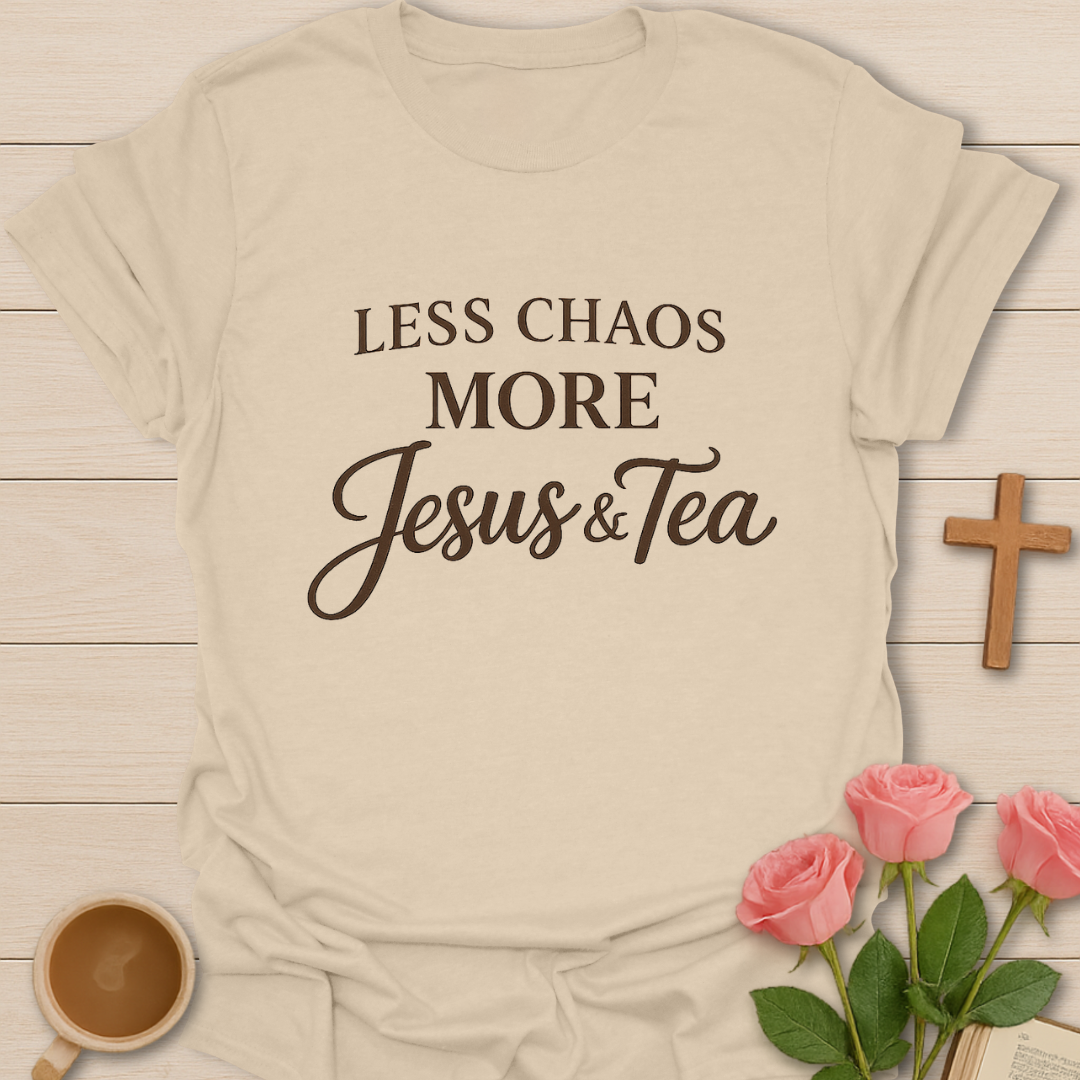 More Jesus And Tea T-Shirt