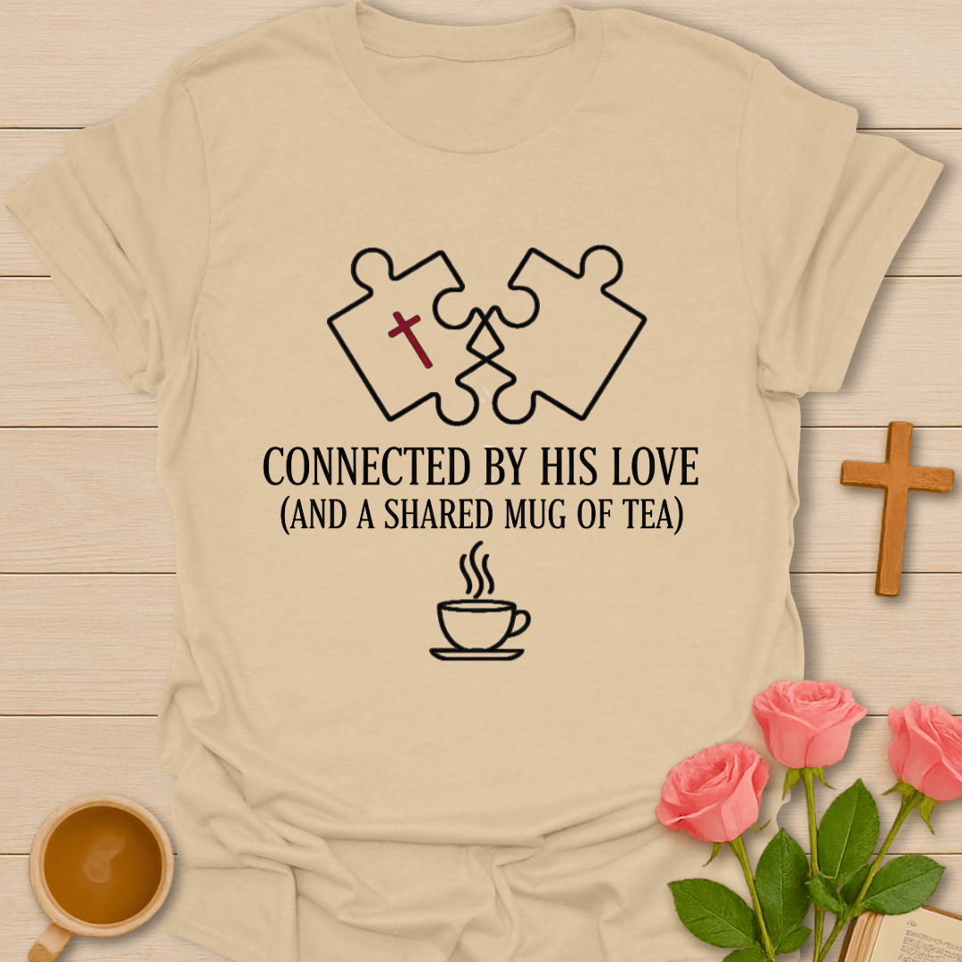 Connected By His Love T-Shirt T-Shirt