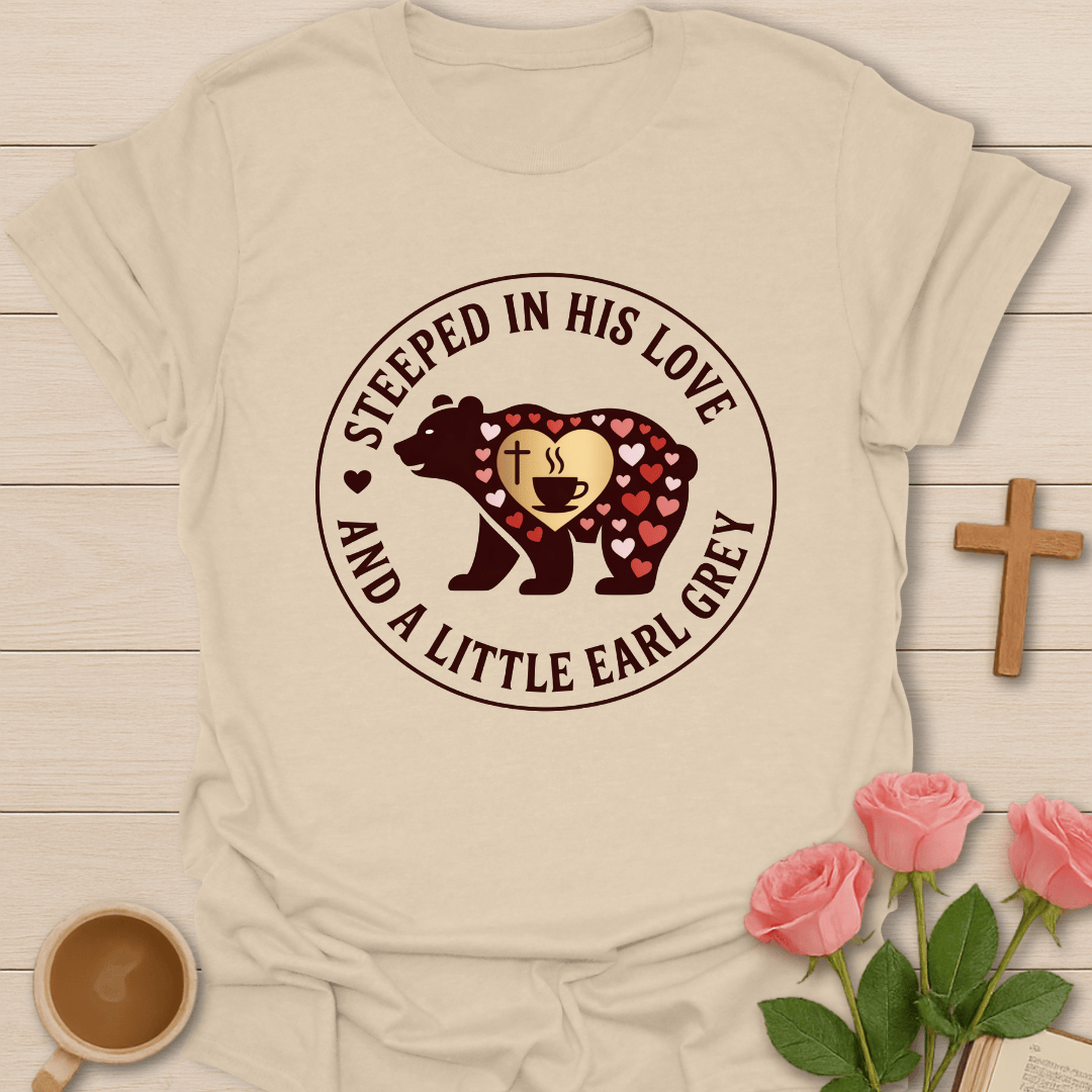 Steeped in His Love Bear T-Shirt T-Shirt