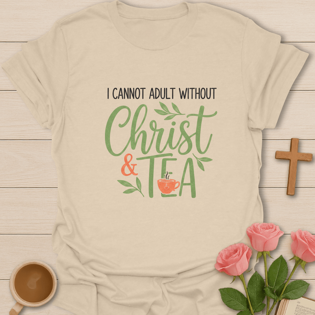 Christ & Tea Life T-Shirt T-Shirt