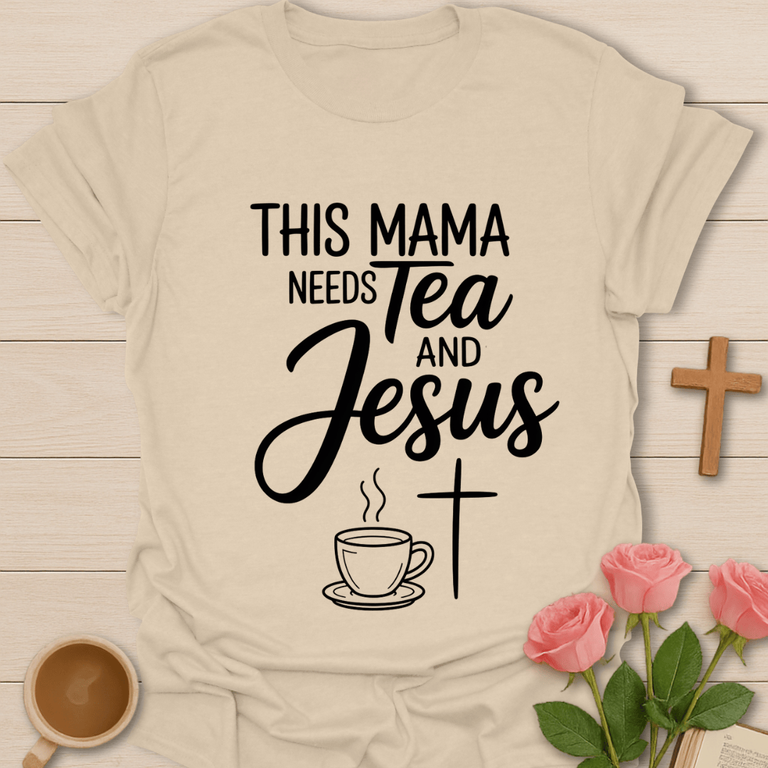 Mama Needs Jesus T-Shirt T-Shirt