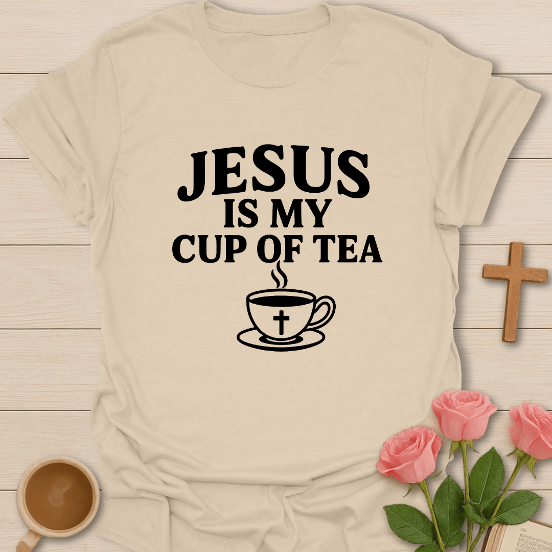 Jesus Is My Cup Of Tea T-Shirt