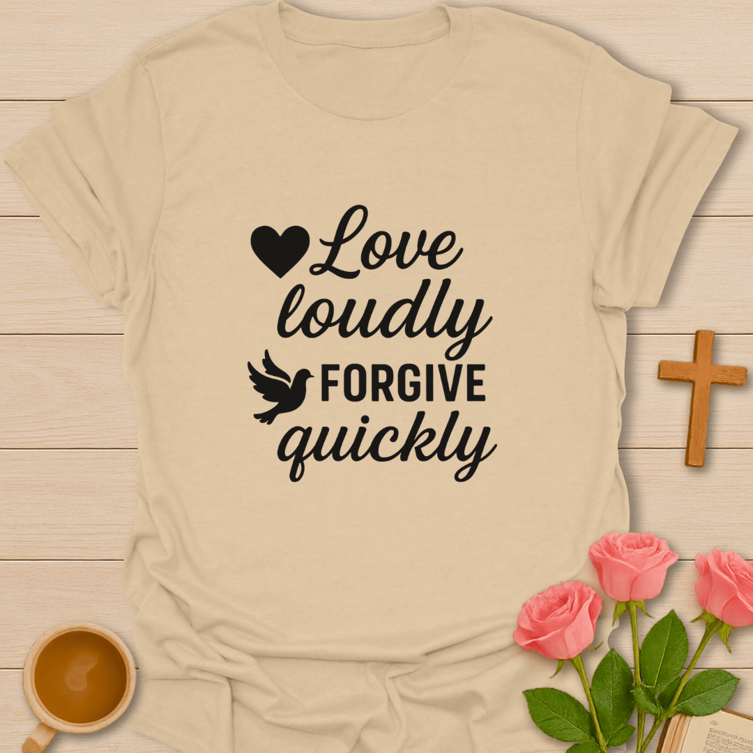 Forgive Quickly T-Shirt