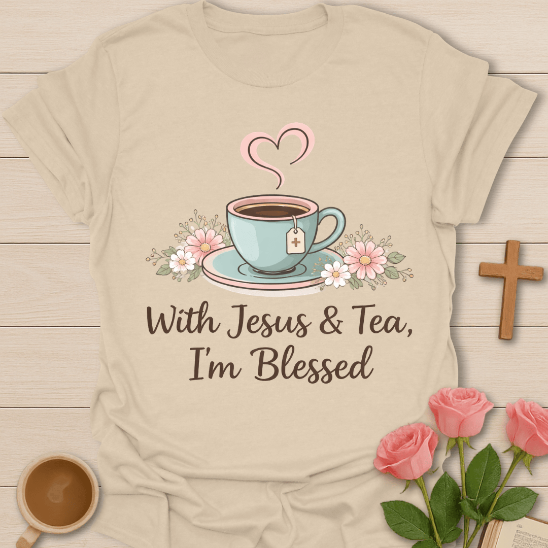 Blessed Tea Faith T-Shirt T-Shirt