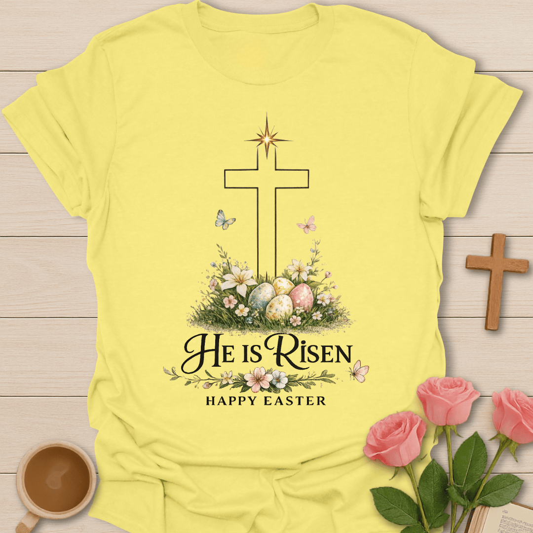 Easter He Is Risen T-Shirt T-Shirt