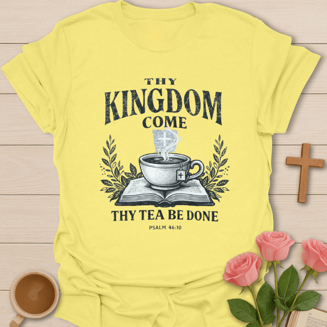 Thy Tea Be Done T-Shirt