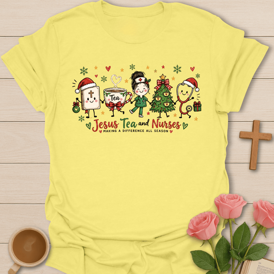 Jesus Tea & Nurses Christmas T-Shirt