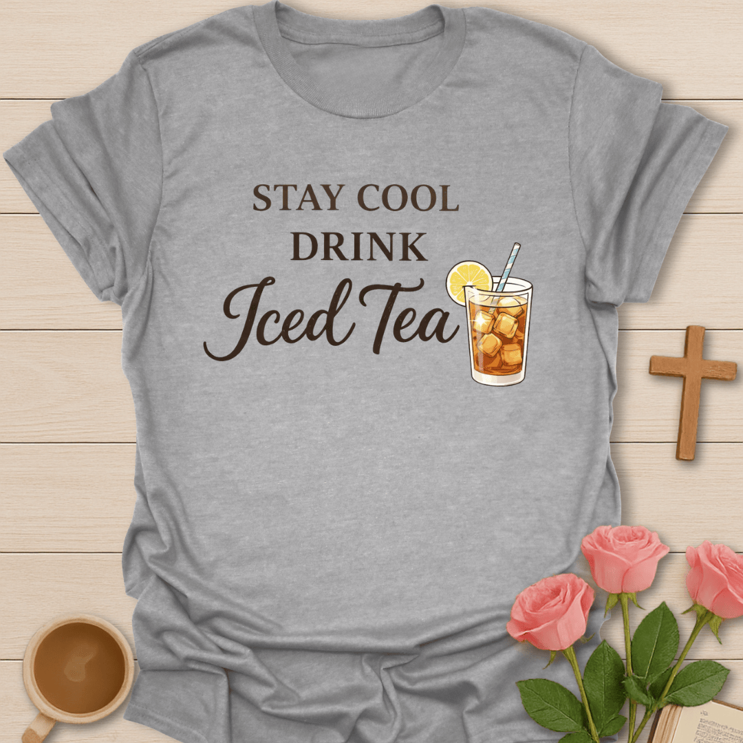 Stay Cool Tea  T-Shirt T-Shirt