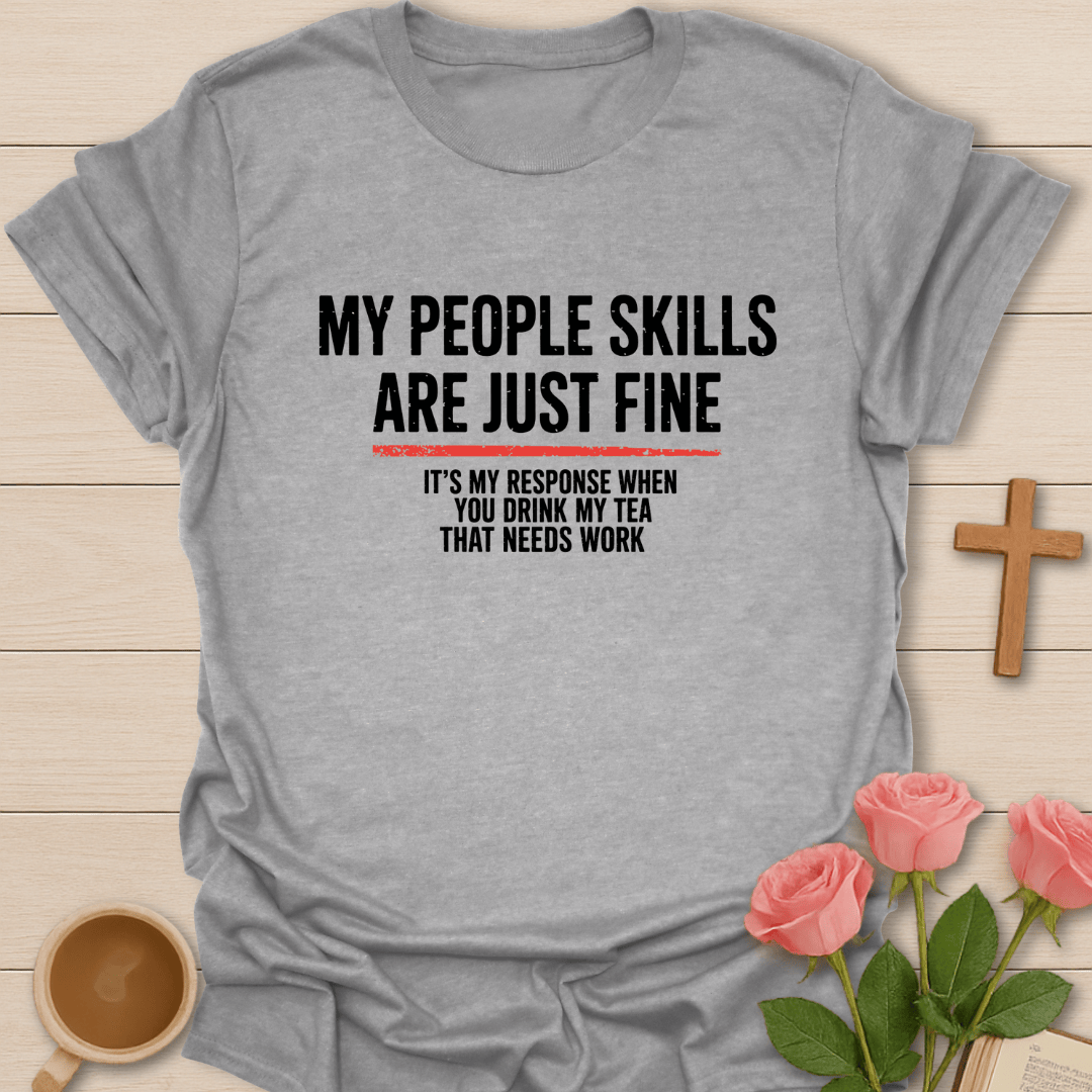 My People Skill T-Shirt T-Shirt