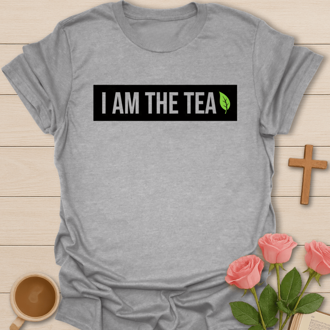I AM The Tea T-Shirt