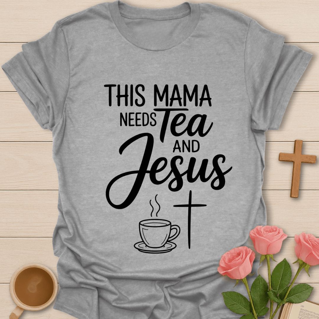 Mama Needs Jesus T-Shirt T-Shirt