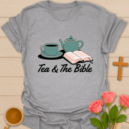 Tea & The Bible T-Shirt