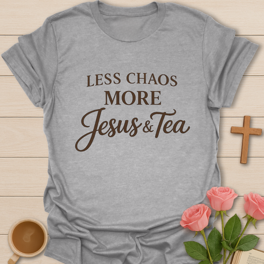 More Jesus And Tea T-Shirt