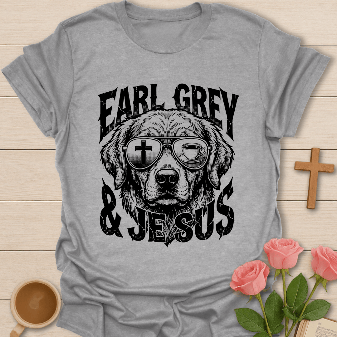 Earl Grey & Jesus Christian Dog  T-Shirt T-Shirt