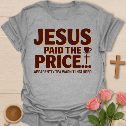 Apparently Tea Not Included T-Shirt T-Shirt
